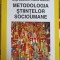 METODOLOGIA STIINTELOR SOCIOUMANE-S. MOSCOVICI, F. BUSCHINI-222793