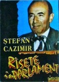 Stefan Cazimir - Rasete in Parlament
