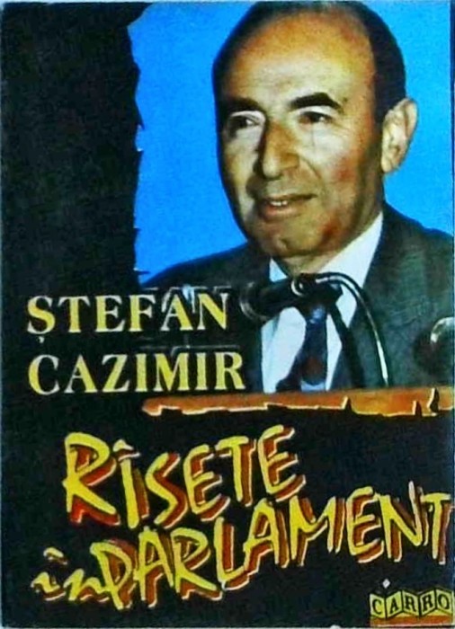 Stefan Cazimir - Rasete in Parlament