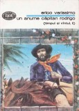 Un Anume Capitan Rodrigo Vol. 2 - Eric Verissimo, Minerva 1993, Biblioteca Pentru Toti, Roman
