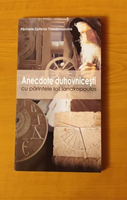 Anecdote duhovniceşti cu părintele Ioil Ianakopoulos - Epifanie Theodoropoulos foto