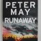 RUNAWAY by PETER MAY , 2015
