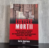 Dorin Dobrincu &ndash; Listele morții. Deținuți politici decedați &icirc;n sistemul carceral din Rom&acirc;nia potrivit documentelor Securității, 1945&ndash;1958
