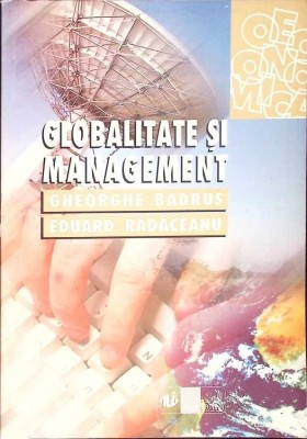 GLOBALITATE SI MANAGEMENT-GHEORGHE BADRUS, EDUARD RADACEANU-270944 foto