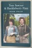 TOM SAWYER and HUCKLEBERRY FINN by MARK TWAIN , 2001 , COPERTA ORIGINALA BROSATA