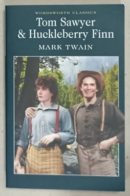 TOM SAWYER and HUCKLEBERRY FINN by MARK TWAIN , 2001 , COPERTA ORIGINALA BROSATA foto