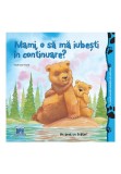 Cumpara ieftin Mami, o sa ma iubesti in continuare?