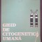 GHID DE CITOGENETICA UMANA - Chita, Rogoz