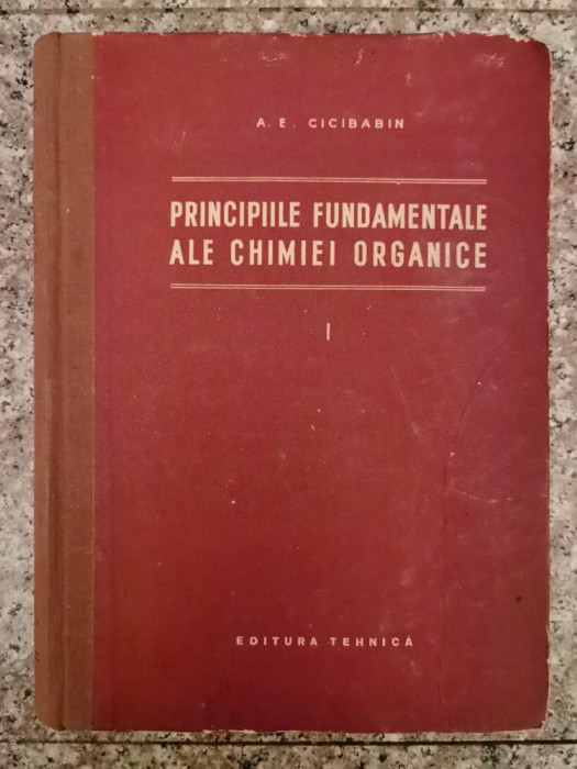 Principiile Fundamentale Ale Chimiei Organice 1 - A.e. Cicibabin , A380
