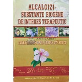 ALCALOIZI - SUBSTANTE BIOGENE DE INTERES TERAPEUTIC - 2010 - Clara Aprotosoaie (AC59)