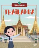 Thailanda. Volumul 61. Tarile lumii