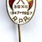 INSIGNA 30 XII 1947 1957 10 ANI RPR PROPAGANDA PCR