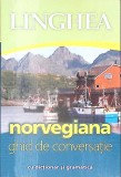 LINGHEA: NORVEGIANA, GHID DE CONVERSATIE (CU DICTIONAR SI GRAMATICA)-COLECTIV-357120