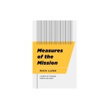 Measures of the Mission: A Survey of the Bible, Church, and Family