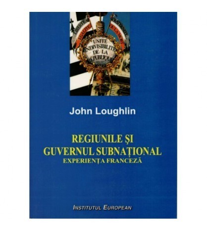 John Loughlin - Regiunile si guvernul subnational - Experienta