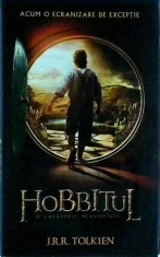 J. R. R. Tolkien - Hobbitul. O calatorie neasteptata
