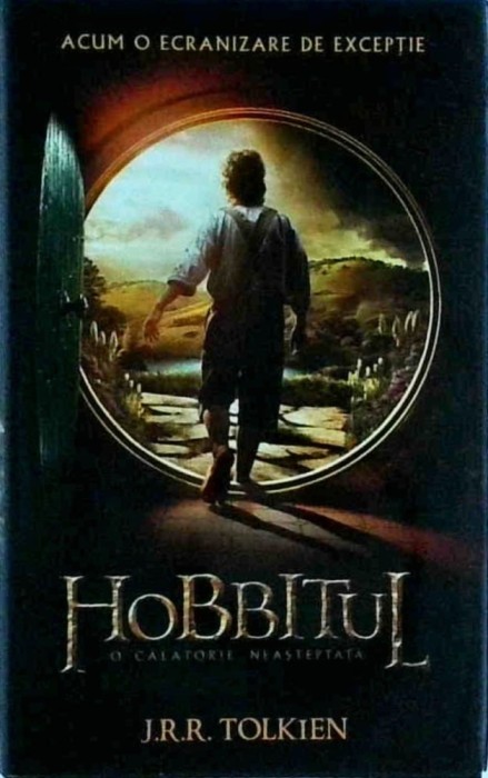 J. R. R. Tolkien - Hobbitul. O calatorie neasteptata