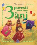 3 povești pentru copiii de 3 ani