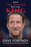 How the Jester Became King: Dave Portnoy and the Real Story of Barstool Sports