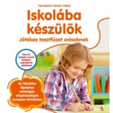 Iskol&aacute;ba k&eacute;sz&uuml;l&ouml;k - J&aacute;t&eacute;kos tesztf&uuml;zet ovisoknak - Hern&aacute;din&eacute; S&aacute;ndor Ildik&oacute;