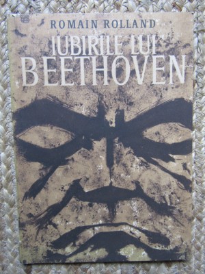 ROMAIN ROLLAND - IUBIRILE LUI BEETHOVEN foto