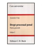 Anastasiu Crisu - Drept procesual penal - Parte generala - 115668