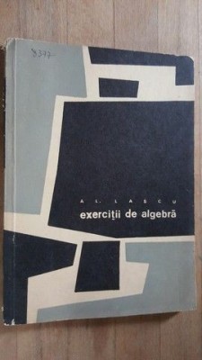 Exercitii de algebra- Al. Lascu foto