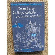 Daumelinchen der fliegende koffer und andere marchen - Hans Christian Andersen