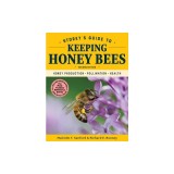 Storey's Guide to Keeping Honey Bees, 2nd Edition: Honey Production, Pollination, Bee Health