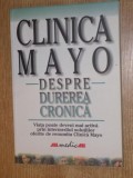 CLINICA MAYO , DESPRE DUREREA CRONICA , 2002