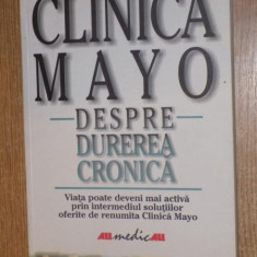 CLINICA MAYO , DESPRE DUREREA CRONICA , 2002