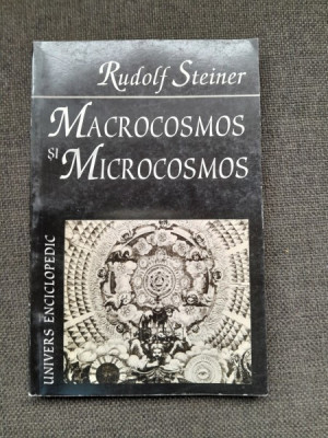 Macrocosmos si microcosmos - Rudolf Steiner foto