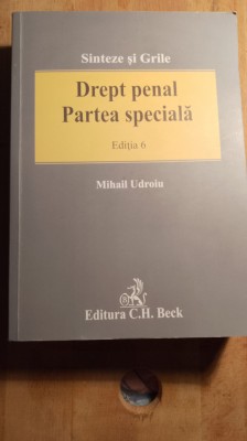Mihail udroiu,drept penal,partea special ,Ed 6. / 0102 foto