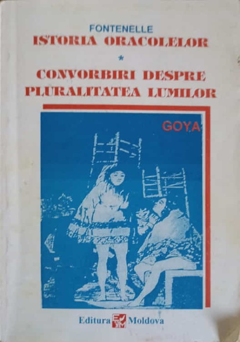 ISTORIA ORACOLELOR. CONVORBIRI DESPRE PLURALITATEA LUMILOR-FONTENELLE-197111