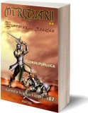 Mercenarii 2 Luptator cu Moartea Florin Purluca Carti Fictiune Serie Heroic Fantasy Brosat