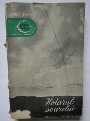 HOTARUL SOARELUI - HORIA LIMAN, 1957 foto