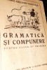 COMPUNERE SI GRAMATICA PENTRU CLASA A IV-A PRIMARA 1946