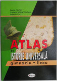 Atlas de istorie universala (Gimnaziu, liceu) &ndash; Ileana Cazan