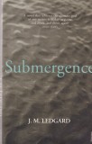 Carte Submergence de J. M. Ledgard, Editura Vintage Books, Aparitie 2012, Engleza, 192 Pagini