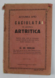 ACTIUNEA APEI CACIULATA IN DIATEZA ARTRITICA de GR. NICOLAU, EDITIA A II-A 1932