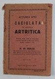 ACTIUNEA APEI CACIULATA IN DIATEZA ARTRITICA de GR. NICOLAU, EDITIA A II-A 1932