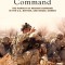 Transforming Command: The Pursuit of Mission Command in the U.S., British, and Israeli Armies