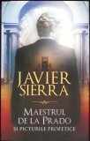 MAESTRUL DE LA PRADO SI PICTURILE PROFETICE-JAVIER SIERRA-350317