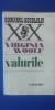 Myh 712 - VIRGINIA WOOLF - VALURILE - Ed 1973, Karl May