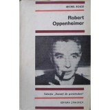 ROBERT OPPENHEIMER-MICHEL ROUZE-223527