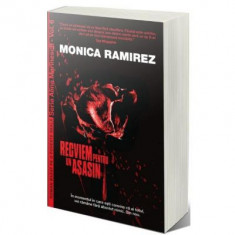 Recviem pentru un asasin - Monica Ramirez