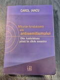 Miturile fondatoare ale antisemitismului Carol Iancu