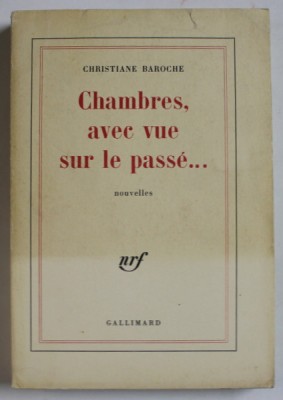 CHAMBRES , AVEC VUE SUR LE PASSE ...nouvelles par CHRISTIANE BAROCHE , 1978 foto