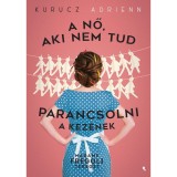 A nő, aki nem tud parancsolni a kez&eacute;nek - Madame Fregoli tereget - Kurucz Adrienn
