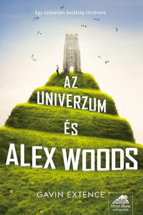 Az univerzum &eacute;s Alex Woods - Gavin Extence
